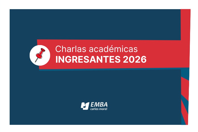 Charlas académicas | Ingresantes EMBA 2026